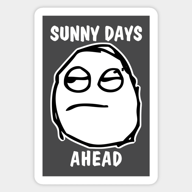 Sunny Days Ahead Meh Whatever Sticker by Electrovista